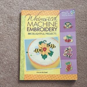 Whimsical Machine Embroidery Book NWOT SALE